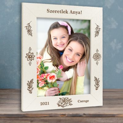Anyák napi képkeret: Anya csak egy van (álló)